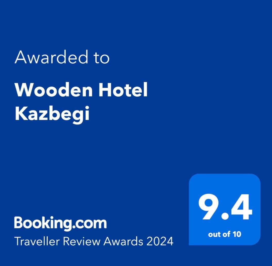 Wooden Hotel Kazbegi Exterior photo